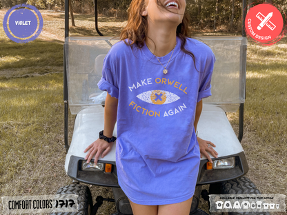 Make Orwell Fiction Again - Comfort Colors® 1717 T-shirt